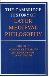 book The Cambridge History of Later Medieval Philosophy: From the Rediscovery of Aristotle to the Disintegration of Scholasticism, 1100-1600