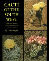 book Cacti of the Southwest: Texas, New Mexico, Oklahoma, Louisiana and Arkansas