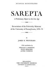 book Sarepta: A Preliminary Report on the Iron Age: Excavations of the University of Pennsylvania, 1970-1972