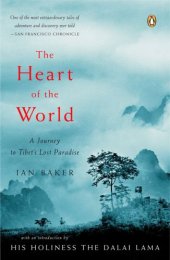 book The Heart of the World: A Journey to Tibet's Lost Paradise