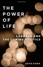 book The Power of Life: Agamben and the Coming Politics