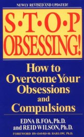 book Stop Obsessing!: How to Overcome Your Obsessions and Compulsions