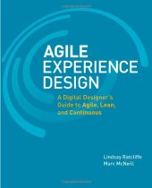 book Agile Experience Design: A Digital Designer's Guide to Agile, Lean, and Continuous