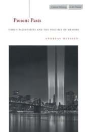 book Present Pasts: Urban Palimpsests and the Politics of Memory