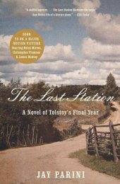 book The Last Station: A Novel of Tolstoy's Final Year