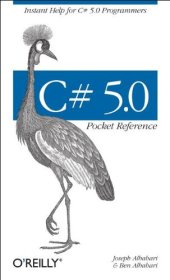 book C# 5.0 Pocket Reference: Instant Help for C# 5.0 Programmers