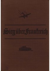 book Sieg #252;ber Frankreich. Berichte und Bilder