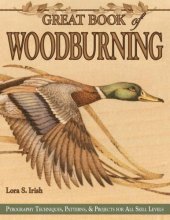 book Great Book of Woodburning: Pyrography Techniques, Patterns  Projects for All Skill Levels 