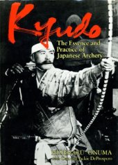 book Kyudo: Essence and Practice of Japanese Archery