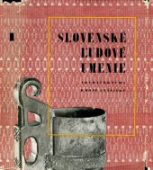 book Slovenske l’udove umenie. Tom I / Словацкое народное искусство. Том I 