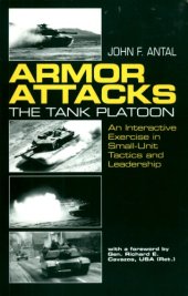 book Armor Attacks: The Tank Platoon - An Interactive Exercise in Small-Unit Tactics and Leadership 