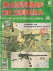 book Maquinas de Guerra 16: Ametralladoras de la segunda guerra mundial