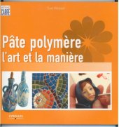 book P#226;te polym#232;re : Lart et la mani#232;re 