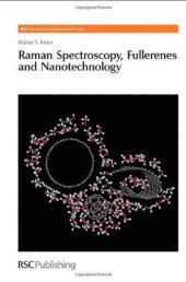 book Raman Spectroscopy, Fullerenes and Nanotechnology (RSC Nanoscience and Nanotechnology)