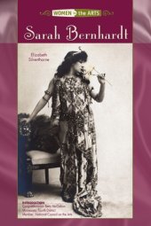 book Sarah Bernhardt (Women in the Arts Series)серия :Women in the Arts 