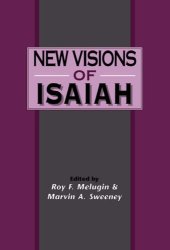 book New Visions of Isaiah (Journal for the Study of the Old Testament. Supplement Series, 214)