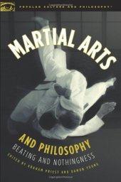 book Martial Arts and Philosophy: Beating and Nothingness