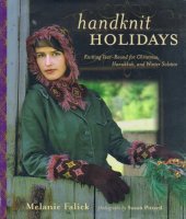 book Handknit Holidays: Knitting Year-Round for Christmas, Hanukkah, and Winter Solstice 