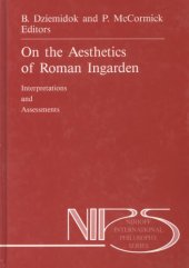 book On the Aesthetics of Roman Ingarden: Interpretations and Assessments