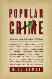 book Popular Crime: Reflections on the Celebration of Violence