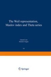 book The Weil representation, Maslov index and Theta series