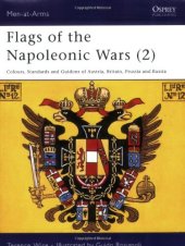 book Flags of the Napoleonic Wars (2): Colours, Standards and Guidons of Austria, Britain, Prussia and Russia