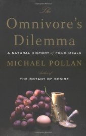 book The Omnivore's Dilemma: A Natural History of Four Meals