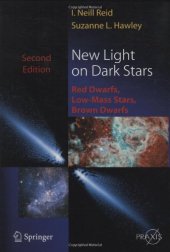 book New Light on Dark Stars: Red Dwarfs, Low-Mass Stars, Brown Stars