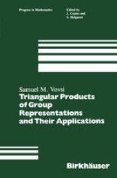 book Triangular Products of Group Representations and Their Applications