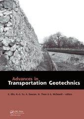 book Advances in Transportation Geotechnics: Proceedings of the International Conference held in Nottingham, UK, 25-27 August 2008