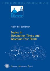 book Topics in Occupation Times and Gaussian Free Fields