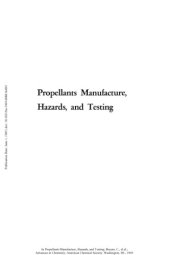 book Propellants Manufacture, Hazards, and Testing