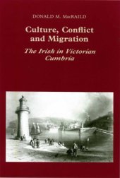 book Culture, Conflict and Migration: The Irish in Victorian Cumbria