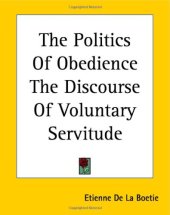 book The Politics Of Obedience The Discourse Of Voluntary Servitude