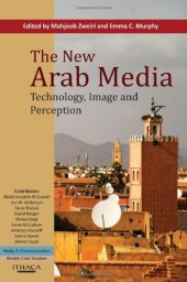 book The New Arab Media: Technology, Image and Perception