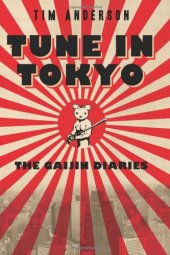 book Tune In Tokyo: The Gaijin Diaries