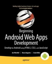 book Beginning Android Web Apps Development: Develop for Android using HTML5, CSS3, and JavaScript