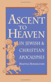 book Ascent to Heaven in Jewish and Christian Apocalypses