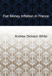 book Fiat Money Inflation in France