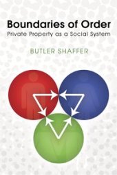 book Boundaries of Order: Private Property as a Social System