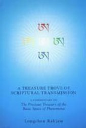 book A Treasure Trove of Scriptural Transmission: A Commentary on the Precious Treasure of the Basic Space of Phenomena