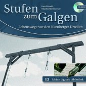 book Stufen zum Galgen - Lebenswege vor den Nürnberger Urteilen