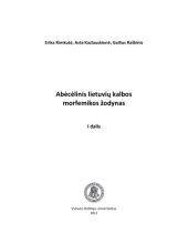 book Abėcėlinis lietuvių kalbos morfemikos žodynas