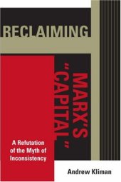 book Reclaiming Marx's Capital: A Refutation of the Myth of Inconsistency