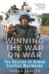 book Winning the War on War: The Decline of Armed Conflict Worldwide