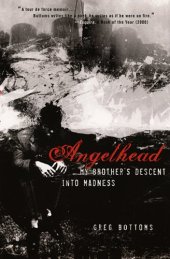 book Angelhead: My Brother's Descent into Madness