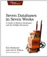 book Seven Databases in Seven Weeks: A Guide to Modern Databases and the NoSQL Movement