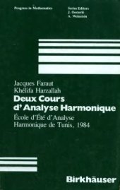 book Deux Cours d'Analyse Harmonique : Ecole d'Eté d'Analyse Harmonique de Tunis, 1984