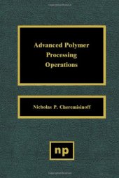 book Advanced Polymer Processing Operations