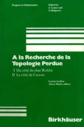 book A la Recherche de la Topologie Perdue: I. Du côté de chez Rohlin. II. Le côté de Casson